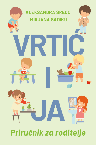 Vrtić i ja - priručnik za roditelje
