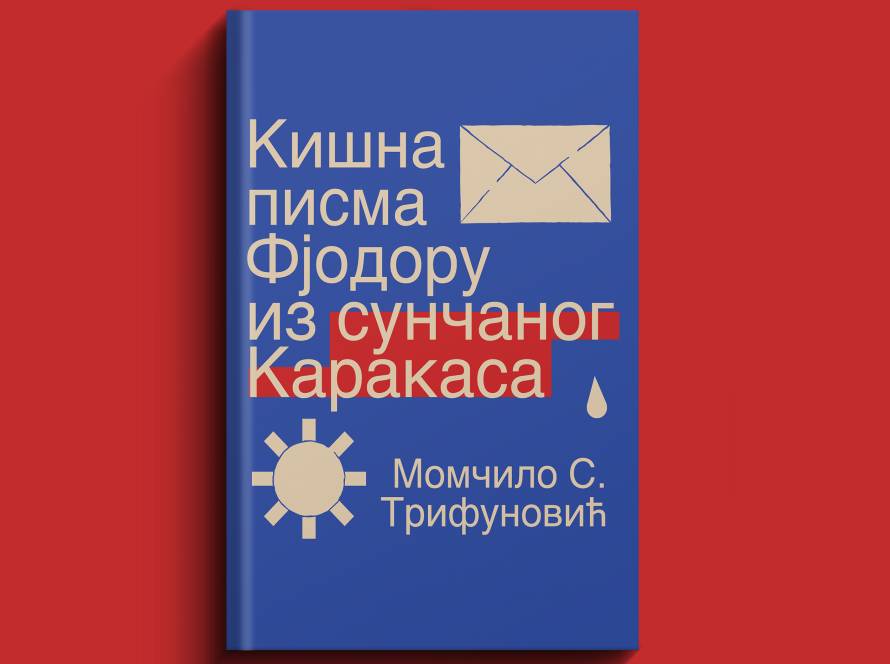 Kišna pisma Fjodoru iz sunčanog Karakasa