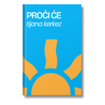 Proći će tijana kerkez