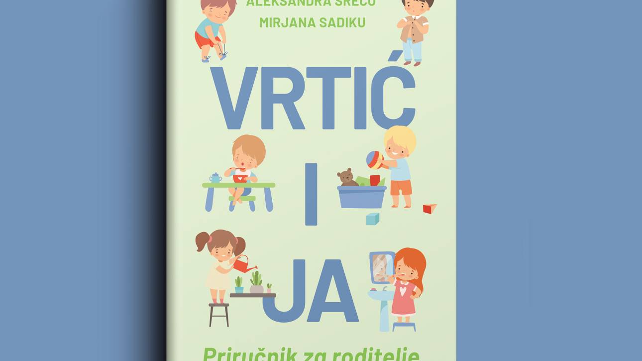 Vrtić i ja - priručnik za roditelje