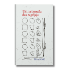 Tišina između dva zagrljaja